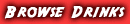Mixed drink recipe browser